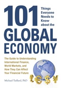 Cover: 101 Things Everyone Needs to Know about the Global Economy - Adams Media
