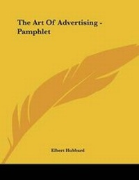 Abbildung von: The Art Of Advertising - Pamphlet - Kessinger Publishing
