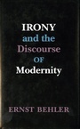 Cover: Irony and the Discourse of Modernity - University of Washington Press