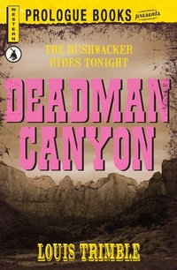 Enlarge image Cover: Deadman Canyon - Prologue Books