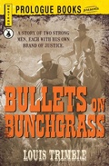 Cover: Bullets on Bunchgrass - Simon + Schuster Inc.