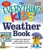 Cover: The Everything KIDS' Weather Book - Everything
