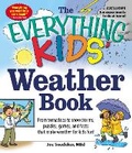 Cover: The Everything KIDS' Weather Book - Everything