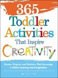 Cover: 365 Toddler Activities That Inspire Creativity - Adams Media Corporation