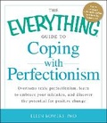 Cover: The Everything Guide to Coping with Perfectionism - Everything