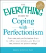 Cover: The Everything Guide to Coping with Perfectionism - Everything