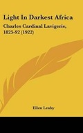 Cover: Light In Darkest Africa - Kessinger Publishing