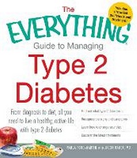 Enlarge image Cover: The Everything Guide to Managing Type 2 Diabetes - Everything