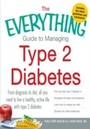 Cover: The Everything Guide to Managing Type 2 Diabetes - Everything