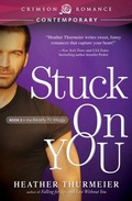 Cover: Stuck on You - Crimson Romance