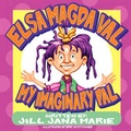 Cover: Elsa Magda Val My Imaginary Pal - AuthorHouse