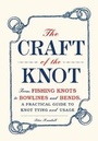 Cover: The Craft of the Knot - Adams Media Corporation