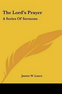 Enlarge image Cover: The Lord's Prayer - Kessinger Publishing