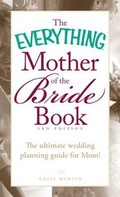 Cover: The Everything Mother of the Bride Book - Adams Media Corporation