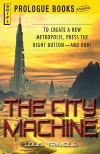 Enlarge image Cover: The City Machine - Prologue Books