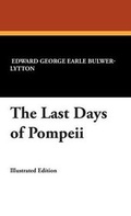 Cover: The Last Days of Pompeii - Wildside Press