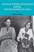 Cover: Change Within Tradition Among Jewish Women in Libya - University of Washington Press