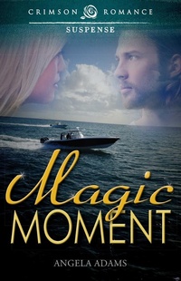 Enlarge image Cover: Magic Moment - Crimson Romance