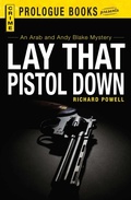 Cover: Lay that Pistol Down - Simon + Schuster Inc.