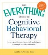 Enlarge image Cover: The Everything Guide to Cognitive Behavioral Therapy - Everything