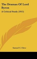 Cover: The Dramas Of Lord Byron - Kessinger Publishing