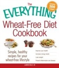 Cover: The Everything Wheat-Free Diet Cookbook - Everything