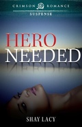 Cover: Hero Needed - Crimson Romance