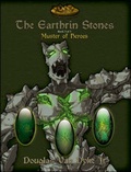 Cover: The Earthrin Stones: Muster of Heroes Bk. 3 - Trafford Publishing
