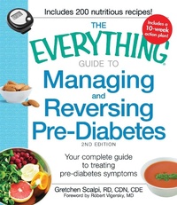 Enlarge image Cover: The Everything Guide to Managing and Reversing Pre-Diabetes - Everything