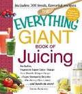 Cover: The Everything Giant Book of Juicing - Everything
