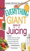 Cover: The Everything Giant Book of Juicing - Everything