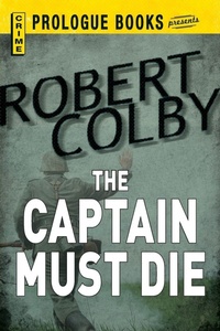 Enlarge image Cover: The Captain Must Die - Prologue
