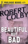Cover: Beautiful But Bad - Prologue