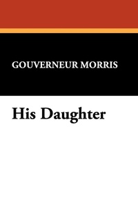 Enlarge image Cover: His Daughter - Wildside Press