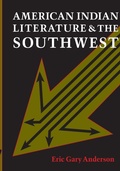 Cover: American Indian Literature and the Southwest - University of Texas Press