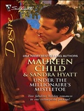 Cover: Under the Millionaire's Mistletoe - Silhouette Desire