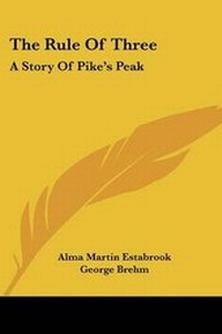 Enlarge image Cover: The Rule Of Three - Kessinger Publishing