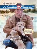 Cover: A Cowboy Under the Mistletoe - Harlequin American Romance