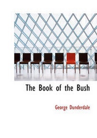 Enlarge image Cover: The Book of the Bush - BiblioLife