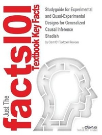 Enlarge image Cover: Studyguide for Experimental and Quasi-Experimental Designs for Generalized Causal Inference by Shadish, ISBN 9780395615560 - Cram101