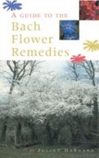 Abbildung von: A Guide To The Bach Flower Remedies - Ebury Digital
