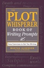 Cover: The Plot Whisperer Book of Writing Prompts - Adams Media Corporation