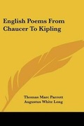 Cover: English Poems From Chaucer To Kipling - Kessinger Publishing