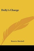 Cover: Dolly's Charge - Kessinger Publishing