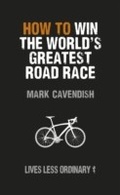 Cover: How to Win the World's Greatest Road Race - Ebury Digital