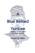 Cover: A Blue Bellied Yankee - Trafford Publishing