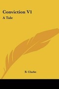 Cover: Conviction V1 - Kessinger Publishing