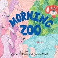 Cover: Morning Zoo - AuthorHouse