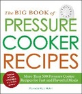 Cover: The Big Book of Pressure Cooker Recipes - Adams Media Corporation