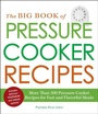 Cover: The Big Book of Pressure Cooker Recipes - Adams Media